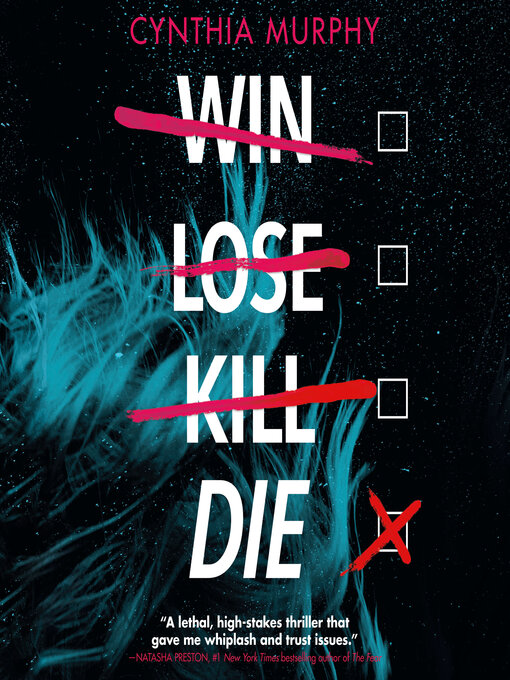 Title details for Win Lose Kill Die by Cynthia Murphy - Wait list